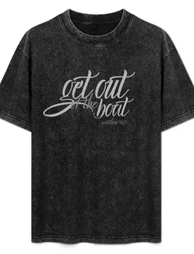 Get out of the boat. Matthew 14:29 T-Shirt Festival Party Tee Top - Aliexpress - FashionsVida
