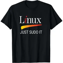 Linux lover Tee Just Sudo It Funny slogan Humor Developer Gift t shirt for Software Engineer Graphic clothes All size Tops