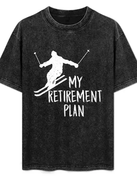 My Retirement Plan Go Skiing Ski lover T-Shirt Comfortable Basic Crew Neck Tee - Aliexpress - FashionsVida