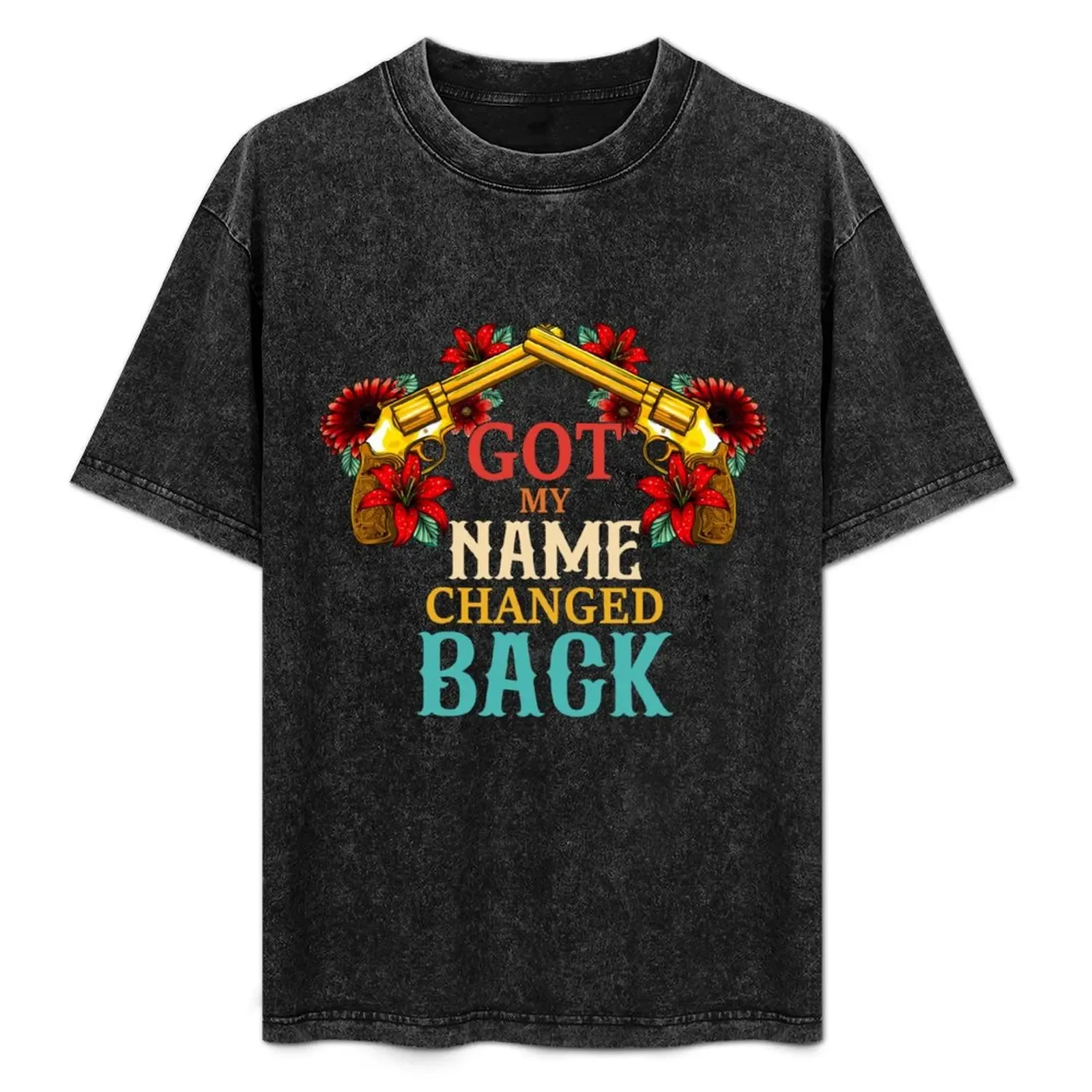 Got My Name Changed Back T-Shirt Soft Stretch Short Sleeve Top - Aliexpress - FashionsVida