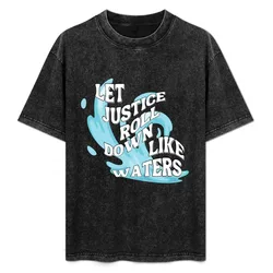 Let justice roll down like water T-Shirt Classic Basic Casual T-Shirt