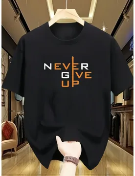 Never Give Up Graphic Tee Men Women Cotton Short Sleeve Breathable Daily Casual T-Shirt - Aliexpress - FashionsVida