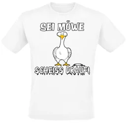 T-Shirt - Sei Möwe - Scheiss drauf! - M bis 3XL - für Männer - Größe 3XL - weiß - Männer - male