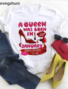 A Queen Was Born In January To December High Shoe Print T-Shirt Women Nail Lips Lipstick T Shirt Femme Happy Birthday Tshirt - Aliexpress - FashionsVida