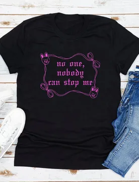 No One Nobody Can Stop Me T-Shirt Women Crewneck Short Sleeve Tshirt Vintage Casaul Streetwear Tops Kpop Fan Gift Shirt Clothing - Aliexpress - FashionsVida