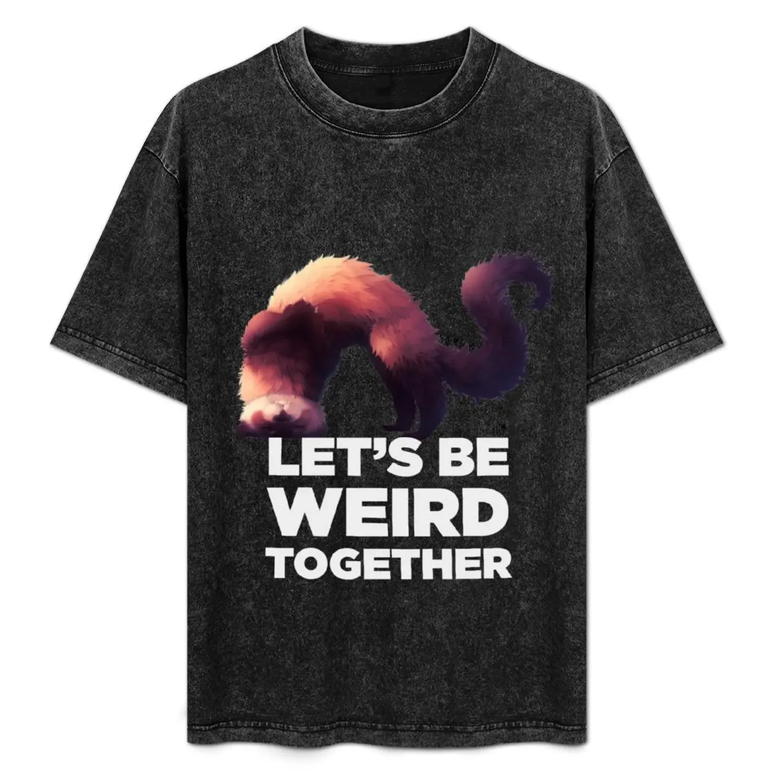 Let's be weird together - White T-Shirt - Aliexpress - FashionsVida