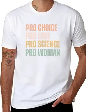 Pro Choice Pro Love Pro Science Women T-Shirt t shirt man luxury graphic t shirts for man T-Shirt - Aliexpress - FashionsVida