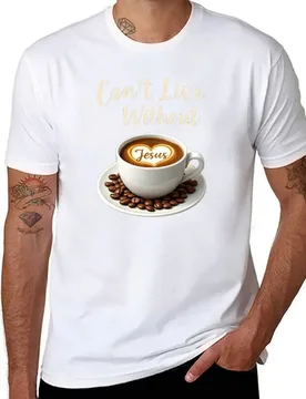 Can't Live Without Jesus Coffee T-Shirt man t shirt luxury cotton t shirt man T-Shirt - Aliexpress - FashionsVida