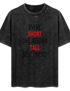 Every Short Girl Needs A Tall Best Friend T-Shirt Quick Dry Outdoor Sports T-Shirt - Aliexpress - FashionsVida
