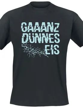 T-Shirt - Ganz dünnes Eis - M bis XXL - für Männer - Größe XXL - schwarz - Männer - male - Sprüche - FashionsVida
