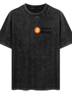 Bitcoin - Pay me in bitcoin T-Shirt Casual Pattern Print Tee Shirt - Aliexpress - FashionsVida