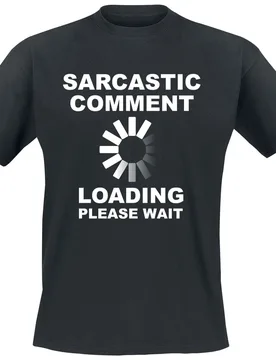 T-Shirt - Sarcastic Comment - S bis XL - für Männer - Größe S - schwarz - Männer - male - Sprüche - FashionsVida