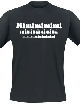 T-Shirt - Mimimimimi - L bis 5XL - für Männer - Größe L - schwarz - Männer - male - Sprüche - FashionsVida