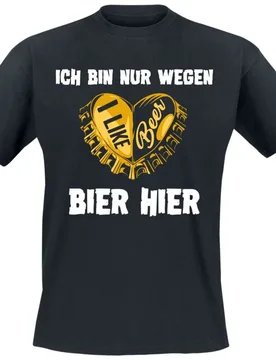 T-Shirt - Nur wegen Bier - M bis 3XL - für Männer - Größe M - schwarz - Männer - male - Alkohol & Party - FashionsVida