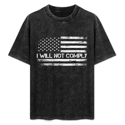 I will not comply T-Shirt Sun Protective Outdoor Tee Top