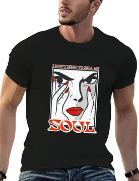 I don't need to sell my soul T-Shirt Relaxed Fit Casual Short Sleeve Top - Aliexpress - FashionsVida