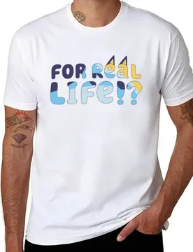 For Real Life! T-Shirt printed t shirts for man t shirt man designer T-Shirt - Aliexpress - FashionsVida