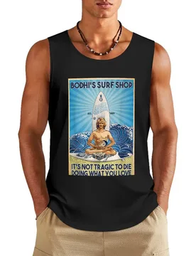 Bodhi 39 S Surf Shop It 39 S Not Tragic To Die Doing What You Love Tank Top Sports shirt man vests for men - Aliexpress - FashionsVida