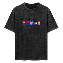 We're All Human T-Shirt Plus Size Street Style Tee