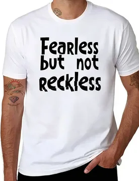 Fearless but not reckless T-Shirt t shirts designer t shirt for man T-Shirt - Aliexpress - FashionsVida