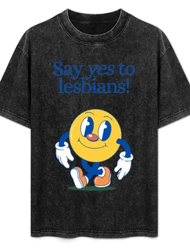 Say Yes To Lesbians T-Shirt Comfortable Work Wear Tee - Aliexpress - FashionsVida
