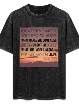 What Makes You Come Alive T-Shirt t shirts designer funny t shirts cotton T-Shirt - Aliexpress - FashionsVida