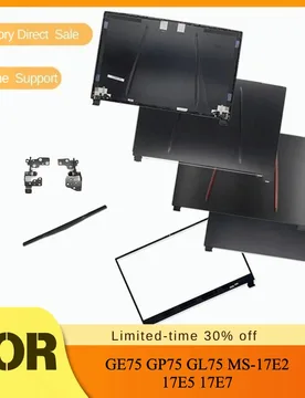 Top Case/Front Bezel/Hinges/LCD Screen Rear Lid/Back Cover 17.3" For MSI GE75 GP75 GL75 MS-17E2 17E5 17E7 Laptop Shell - Aliexpress - FashionsVida