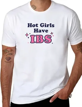 Hot Girls Have IBS T-Shirt man t shirts graphic graphic t shirts for man T-Shirt - Aliexpress - FashionsVida