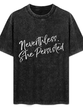 Nevertheless She Persisisted Script T-Shirt Work Wear Lightweight Tee - Aliexpress - FashionsVida