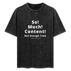So! Much! Content! T-Shirt UV Protection Outdoor Tee Shirt
