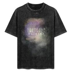 Whatever the hell we want T-Shirt Trendy Print Short Sleeve T-Shirt