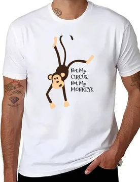 Not My Circus. Not My Monkeys T-Shirt man t shirt summer t shirt man cotton T-Shirt - Aliexpress - FashionsVida