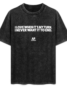 I Love When It's My Turn. I Never Want it to End. Part of the Board Game AP Collection! T-Shirt - Aliexpress - FashionsVida