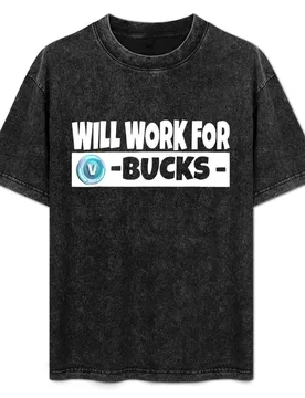 Will Work 4 V Dollar Shirt - V-Dollar Youth Funny Gamer Gift T-Shirt Daily Wear Print T-Shirt - Aliexpress - FashionsVida