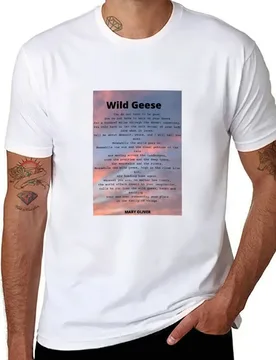 Wild Geese Poem by Mary Oliver T-Shirt t shirts for man pack white t shirt custom print T-Shirt - Aliexpress - FashionsVida