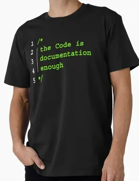 THE CODE IS DOCUMENTATION ENOUGH Funny Gift t shirt for Programmer O-Neck Short Sleeve Graphic clothes All size tee S-6XL - Aliexpress - FashionsVida