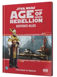 Star Wars: Age of Rebellion - Desperate Allies
