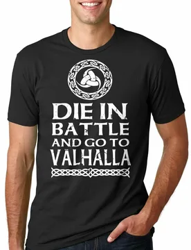 Die In Battle and Go To Valhalla. Slogan Rune T Shirt. Short Sleeve 100% Cotton Casual T-shirts Loose Top Size S-3XL - Aliexpress - FashionsVida