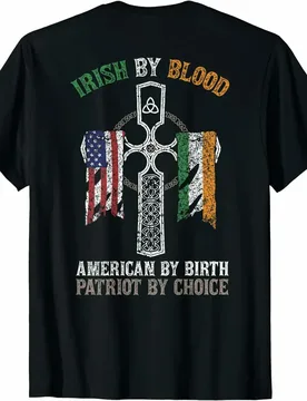 Irish By Blood American By Birth Patriot By Choice T-Shirt High Quality Cotton, Loose Casual T-shirt - Aliexpress - FashionsVida