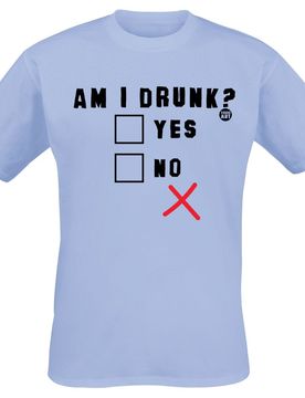 T-Shirt - Am I Drunk? - L bis 3XL - für Männer - Größe XL - hellblau - Männer - male