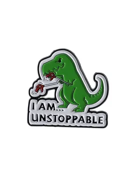 Cute Dinosaur I AM UNSTOPPABLE Enamel Pins Cartoon Anime Movies Role Brooches Clothes Lapel Badge Jewelry Gifts for Friends - Aliexpress - FashionsVida