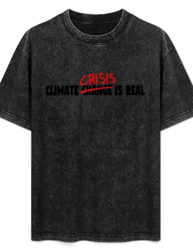 Climate Crisis Is Real T-Shirt Basic All Season Solid T-Shirt - Aliexpress - FashionsVida