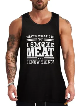 Perfect Pitmaster Gift Meat Grilling Barbecue Meat Smoker - I Smoke Meat And I Know Things Tank Top - Aliexpress - FashionsVida
