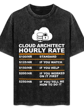 CLOUD ARCHITECT HOURLY RATE usd T-Shirt Big and Tall Casual T-Shirt - Aliexpress - FashionsVida