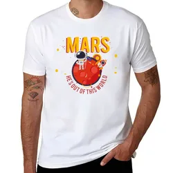 MARS OUT OF THIS WORLD T-Shirt t shirts for man pack cotton essential t shirt T-Shirt