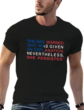 She Was Warned - Nevertheless She Persisted - Red White and Blue T-Shirt t shirts for man cotton soft t shirt man luxury T-Shirt - Aliexpress - FashionsVida