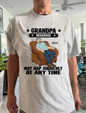 Funny Graphic T Shirt Custom Nap Slogan Printing Personalized Custom Pattern For Elderly Grandpa Dad Father Day Present - Aliexpress - FashionsVida