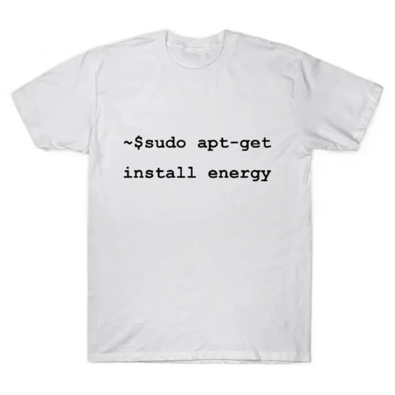 Sudo apt get install energy 0414 Funny Developer Gift t shirt for Software Engineer Graphic clothes 100% cotton All size Tops - Aliexpress - FashionsVida