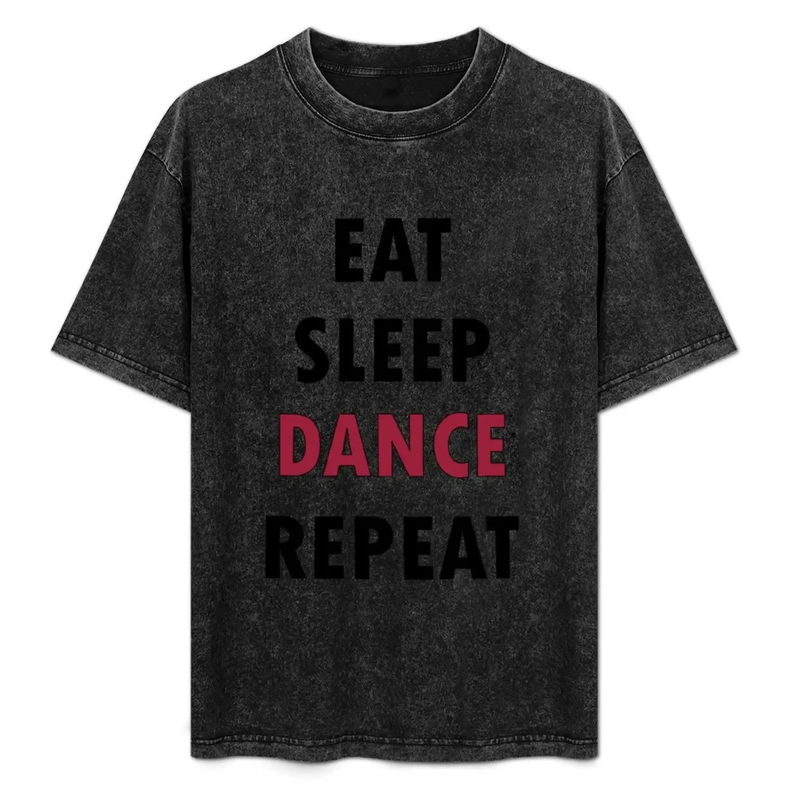 Eat. Sleep. DANCE. Repeat. T-Shirt Trendy Pattern T-Shirt for Men - Aliexpress - FashionsVida