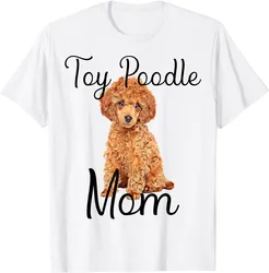 Cute Toy Poodle Dog Mom Toy Poodle Puppy Lover Womens Tee T-Shirt Oversized T Shirt Streetwear